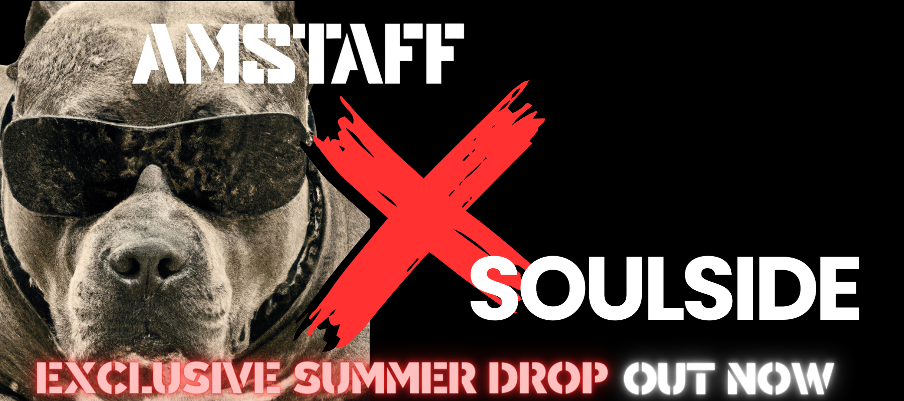 Amstaff x Soulsideshop Exclusive Summer Drop
